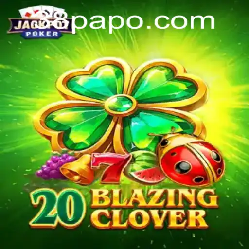 Descubra o Fascinante Mundo de 20BlazingClover